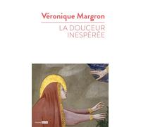 Véronique Margron – La douceur inespérée – Essai – Broché