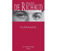 La douleur - André de Richaud - Grasset - broché - Roman