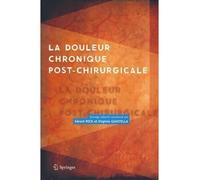 La douleur chronique post-chirurgicale - Gérard Mick - Springer Vienne - Poche - Scolaire / Universitaire
