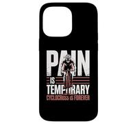 La Douleur est temporaire Cyclocross Forever Bike Vélo de Cyclocross Coque pour iPhone 14 Pro Max