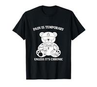 La Douleur est temporaire sauf si C'est Chronique drôle et torride Meme Gag T-Shirt
