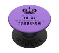 La Douleur Que Vous ressentez Aujourd'hui Sera la Force PopSockets PopGrip Adhésif