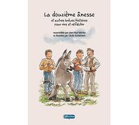 La douzième ânesse et autres brèves histoires pour rire et réfléchir