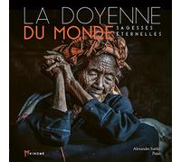 La doyenne du monde: Sagesses éternelles