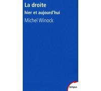 Michel Winock – La droite : hier et aujourd'hui – Essai – Broché