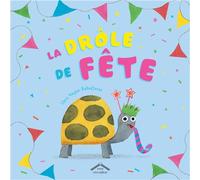 La drôle de fête - Chris Naylor-Ballesteros - Circonflexe - cartonné - Album jeunesse