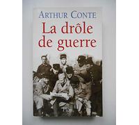 La Drole De Guerre. Aout 1939 - 10 Mai 1940