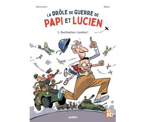 La drôle de guerre de Papi et Lucien T1 - 48HBD: Destination Londres !