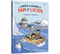 La drôle de guerre de papi et lucien – Tome 2 : Expédition L'Atlantique ! – Auzou
