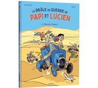 La drôle de guerre de Papi et Lucien – Tome 3 : Mission Sahara ! – Auzou
