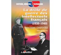 La drôle de guerre des intellectuels français (1939 - 1940)