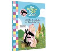 Mes lectures avec Loup - CP Niveau 2 - La drôle de maladie de Demoiselle Yéti
