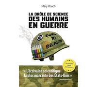 La drôle de science des humains en guerre - Mary Roach - Belin - broché - Etude