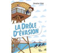 La drôle d'évasion - Séverine Vidal - Sarbacane - broché - Roman junior dès 9 ans