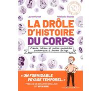 La Drôle d'histoire du corps - Laurent Turcot - Point Nemo - broché - Bande dessinée
