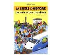 La drôle d'histoire du train et des cheminots
