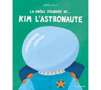 La drôle journée de.... kim l'astronaute