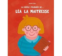 La drôle journée de... léa la maitresse