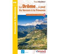 La Drôme à pied: Du Vercors à la Provence
