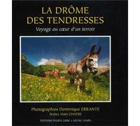 La Drome des Tendresses - Voyage au Coeur d'un Terroir (Collection Mémoire de la Drome)