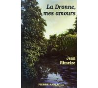 La Dronne, mes amours