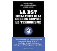 La DST sur le front de la guerre contre le terrorisme - Louis Caprioli - Mareuil Editions - broché - Essai