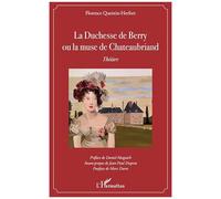 La Duchesse De Berry Ou La Muse De Chateaubriand