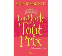 La Duchesse des cœurs, Tome 2: Lord Jack à tout prix