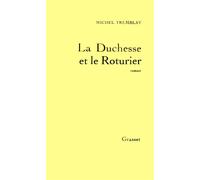 La duchesse et le roturier - Michel Tremblay - Grasset - Livre