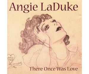 La Duke, Angie - There Once Was Love