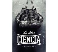 La Dulce Ciencia Liebling, A J (Auteur)