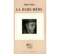La Dure-mère - Annie Cohen - Gallimard - broché - Roman