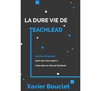 La dure vie de Techlead