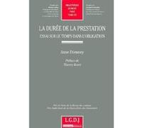 La durée de la prestation : essai sur le temps dans l'obligation Etienney a. (Auteur)