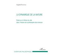 La dynamique de la nature Etude sur le thème du vide dans l'histoire de la philosophie des sciences - Auguste Nsonsissa - L'harmattan - broché - Essai