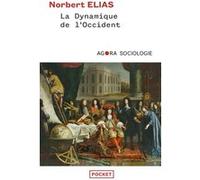 La dynamique de l'Occident Norbert Elias (Auteur), Pierre Kamnitzer (Traduction)