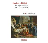 La dynamique de l'Occident - Norbert Elias - Pocket - Poche - Essai