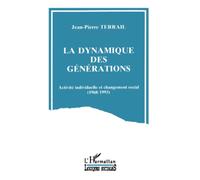 La dynamique des générations. Activité individuelle et changement social 1968-1993
