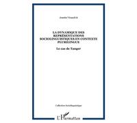 La dynamique des représentations sociolinguistiques en contexte plurilingue Le cas de Tanger - Josette Virasolvit - L'harmattan - broché - Essai