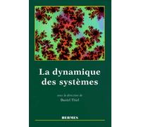 La Dynamique Des Systemes - Complexité Et Chaos