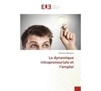 La dynamique intrapreneuriale et l'emploi - Mahmoud Menyaoui - Universitaires Europeennes - broché - Etude