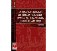 La dynamique juridique des réseaux marchands Luisa Brunori (Auteur)
