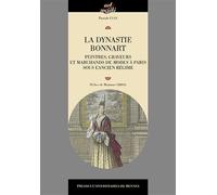 La dynastie Bonnart Peintres, graveurs et marchands de modes à Paris sous l'Ancien Régime - Pascale Cugy - Presses Universitaires Rennes - broché - Beau livre