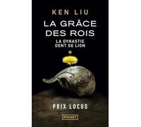 La Dynastie Dent de Lion - Tome 1 : La Grâce des rois
