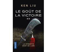 La Dynastie Dent de Lion - Tome 2 : Le Goût de la victoire (2)
