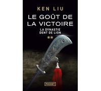 La Dynastie Dent de Lion - Tome 2 : Le Goût de la victoire (2)