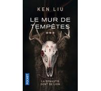 La Dynastie Dent de Lion - Tome 3 : Le Mur de Tempêtes (3)