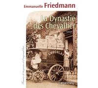La Dynastie des Chevallier - Emmanuelle Friedmann - Calmann-Levy - broché - Livre