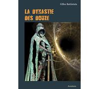 LA DYNASTIE DES DOUZE: Aventure