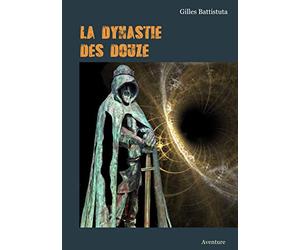 LA DYNASTIE DES DOUZE: Aventure